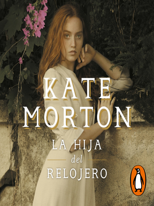 Title details for La hija del relojero by Kate Morton - Available